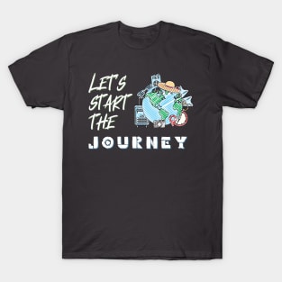 Let's Start The Journey T-Shirt